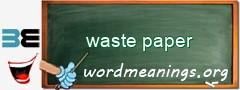 WordMeaning blackboard for waste paper